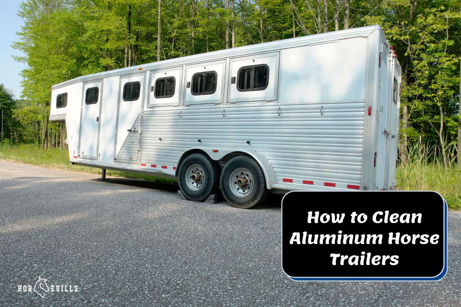 aluminum horse trailer on top of how to clean aluminum horse trailers text